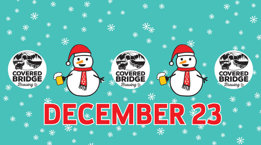 December 23: Covered Bridge Brewing