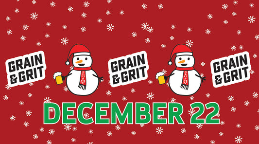 December 22:  Grain & Grit